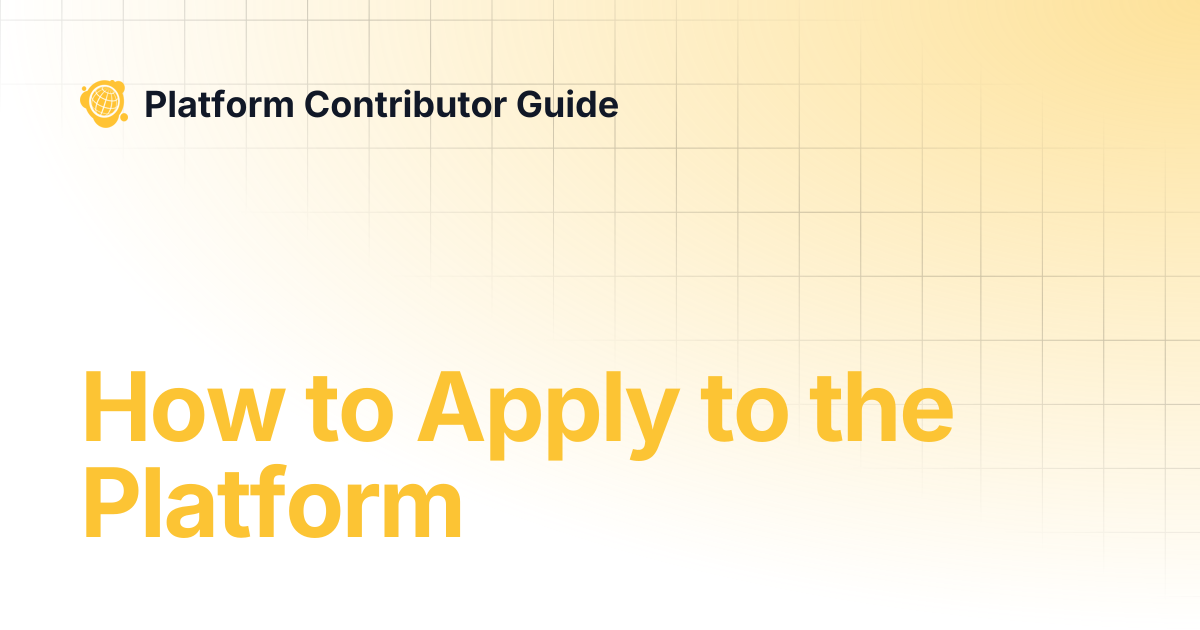 How to Apply to the Platform | [Legacy v3] Platform | Platform ...